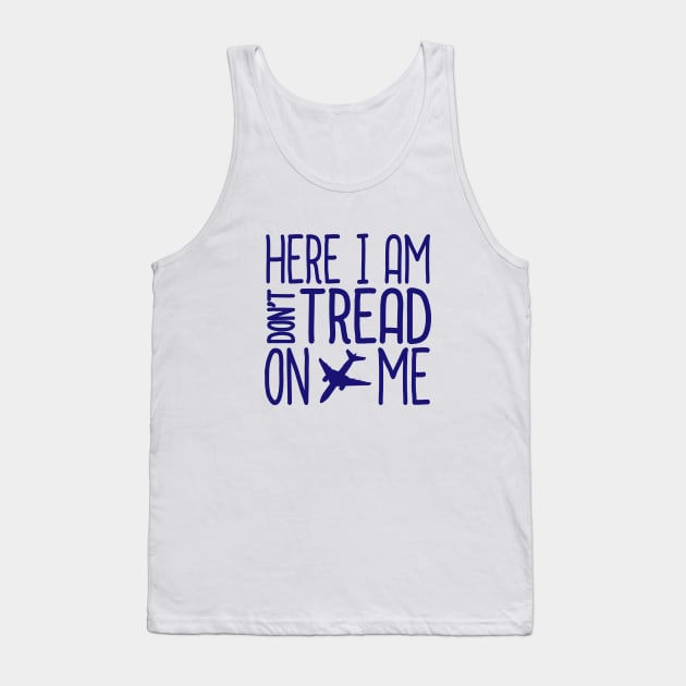 Here I am don't tread on me Tank Top by detectivestories